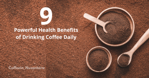 The Health Benefits of Coffee